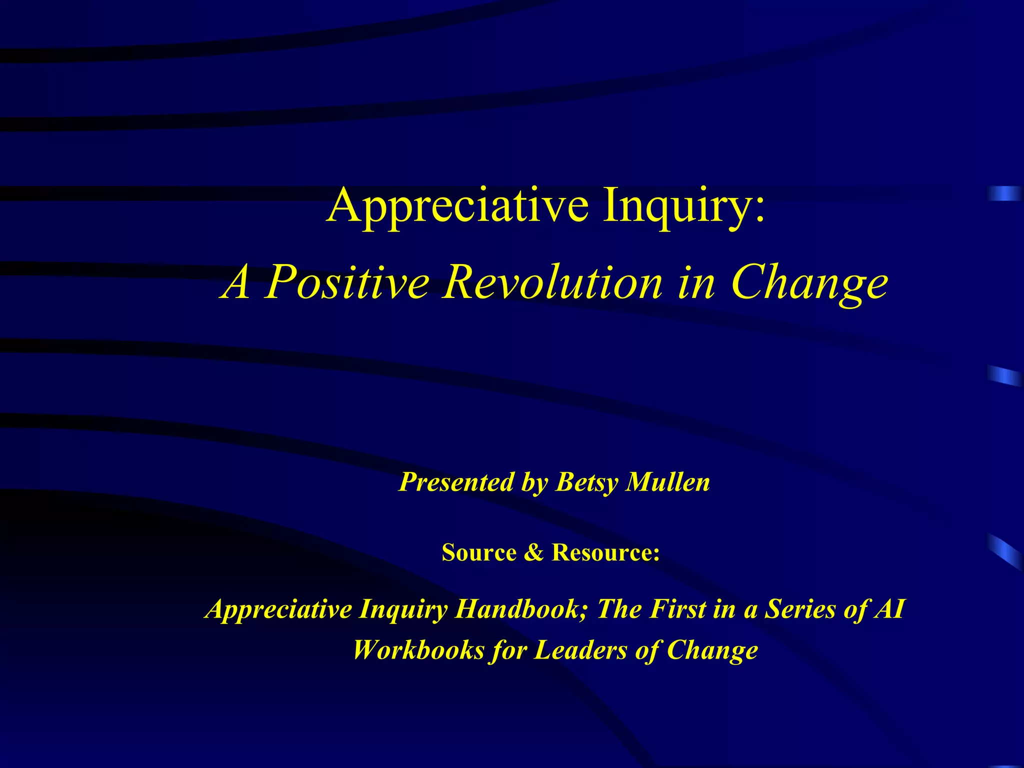 Introduction To Appreciative Inquiry | PPT