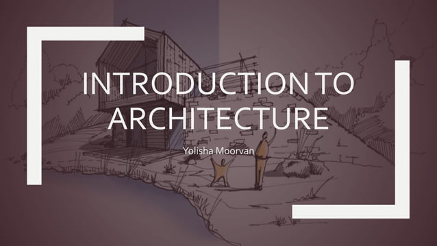 Introduction to architecture presentation | PPTX | Civil Engineering ...