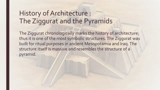 Ziggurat Presentation Example Introduction to architecture presentation | PPTX