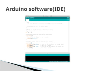 Arduino software(IDE)
 