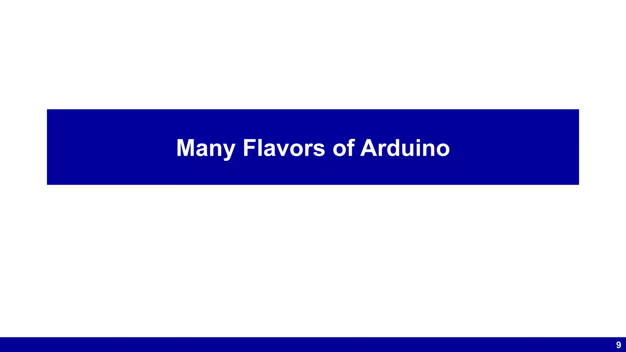 9 Many Flavors of Arduino 