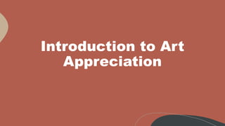 Introduction to Art Appreciation and genres.pptx