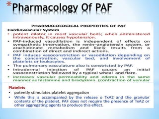 *Pharmacology Of PAF
 