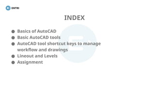 Autocad Basic Introduction INTRODUCTION TO AUTOCAD autocad (2).pptx