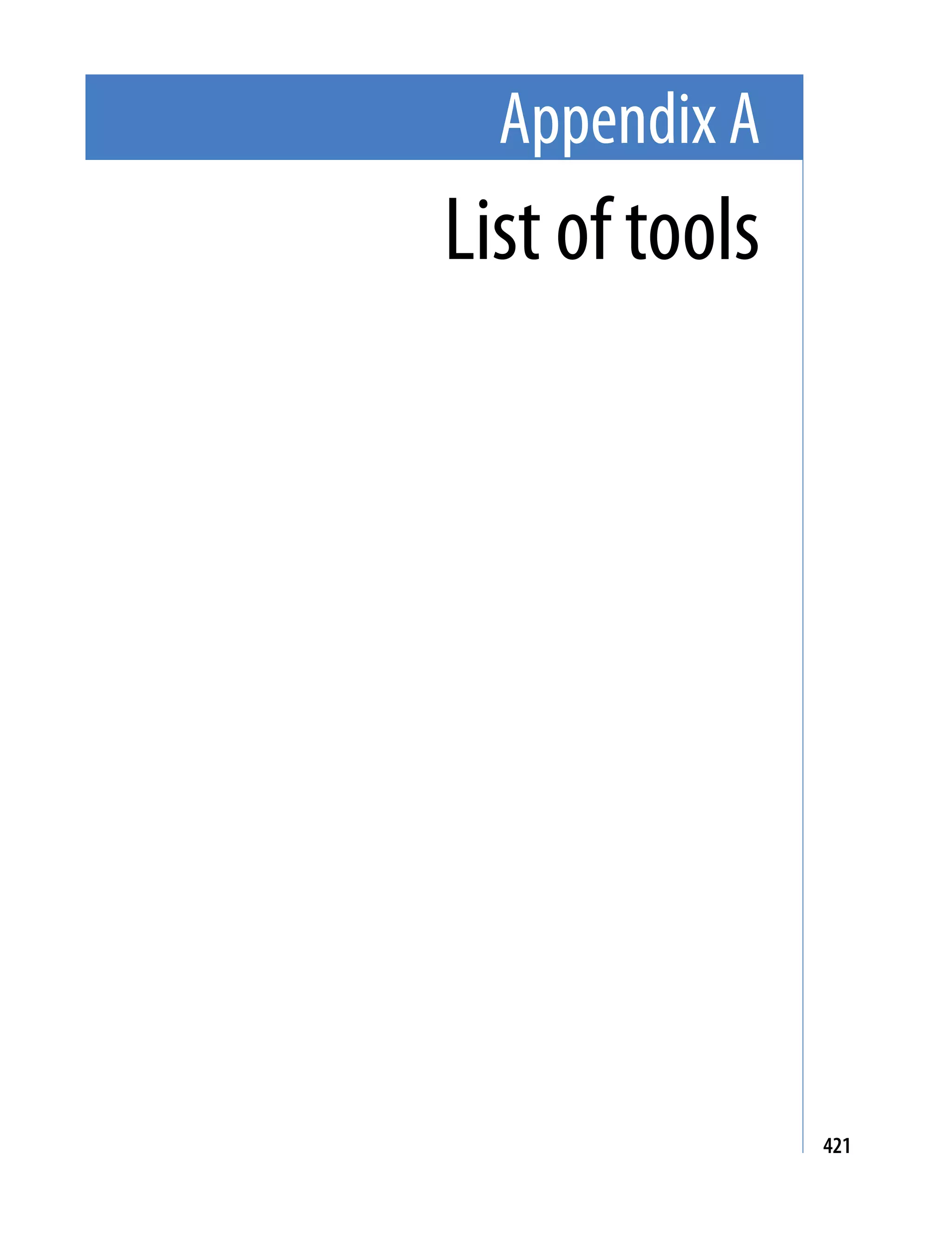 Appendix A
List of tools




                421
 