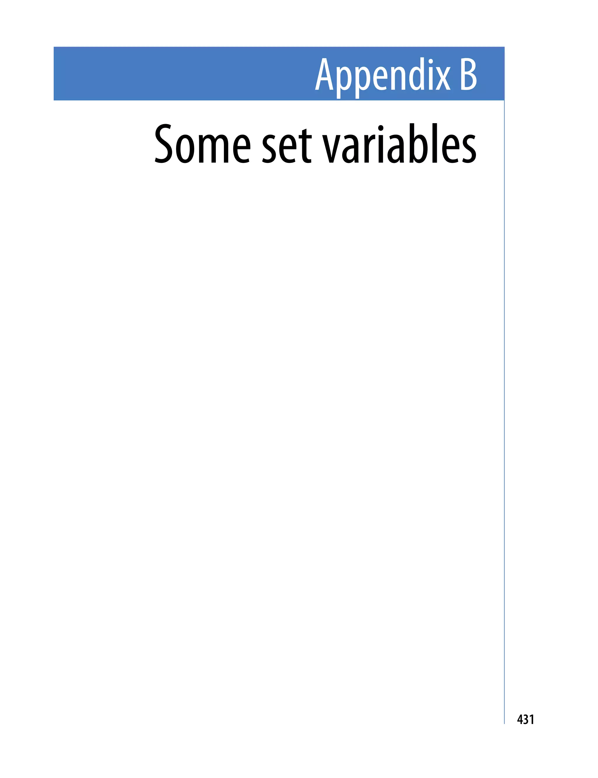 Appendix B
Some set variables




                     431
 