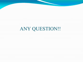 ANY QUESTION!!
 