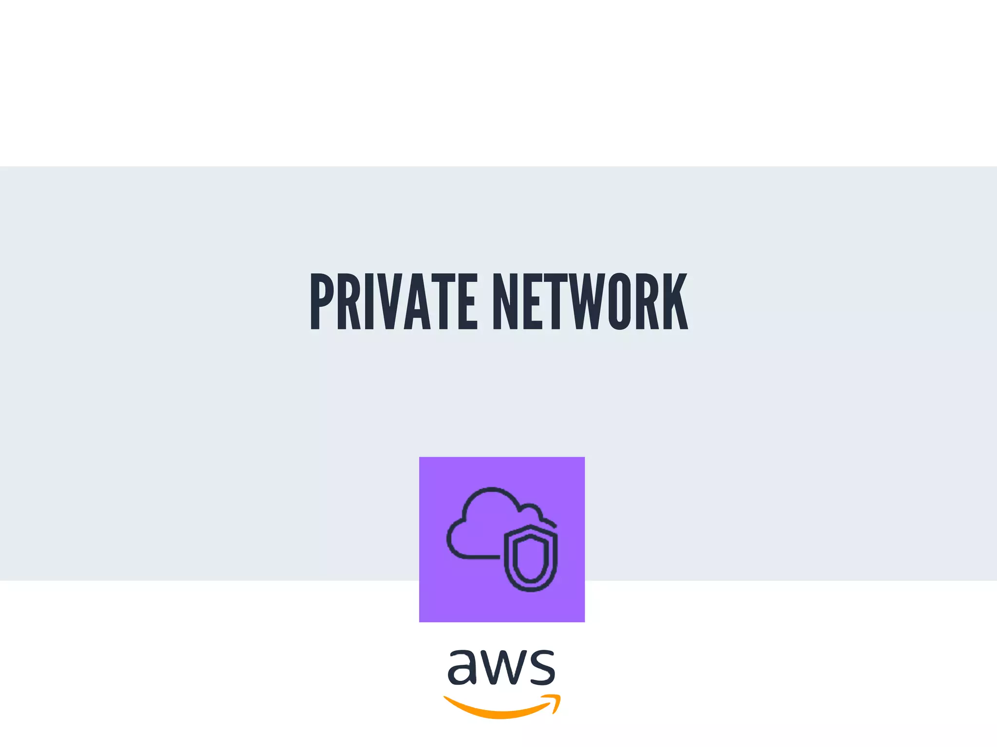 PRIVATE NETWORK
 