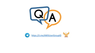 https://t.me/AWSUserGroupID
 