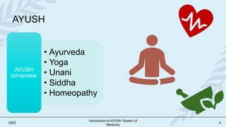 Introduction to AYUSH System of Medicine | PPTX