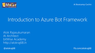 Introduction to Azure Bot Framework
 