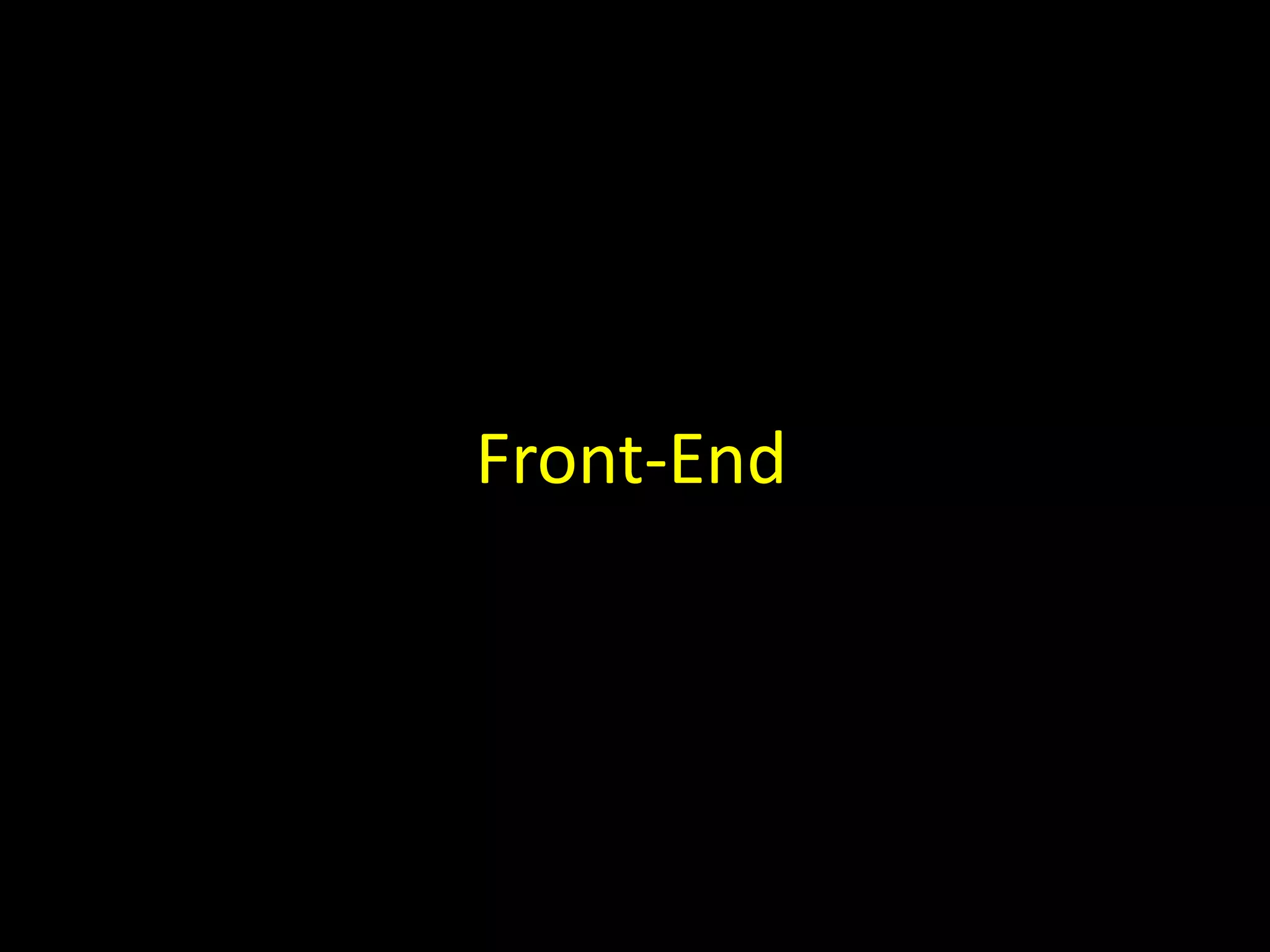 Front-End
 