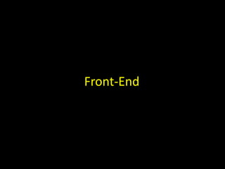 Front-End
 