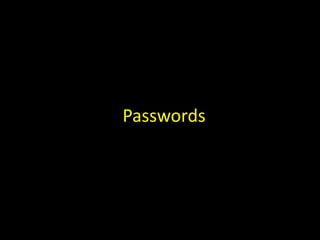 Passwords
 