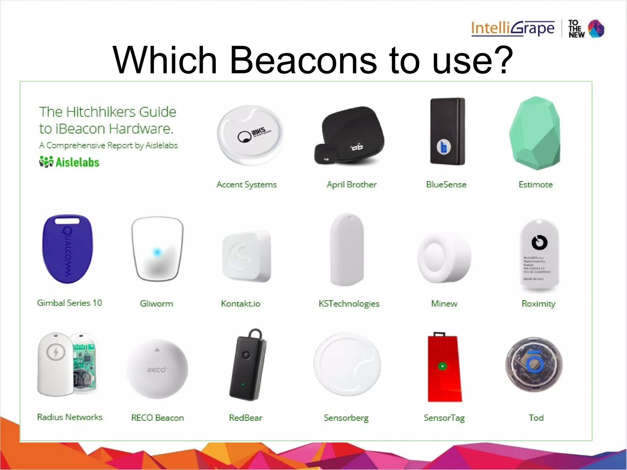 Which Beacons to use?
 