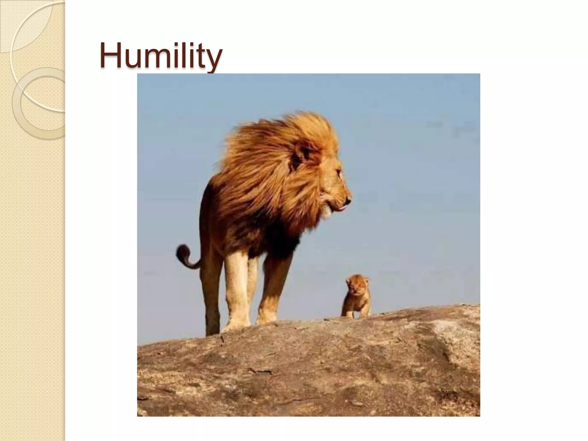 Humility
 