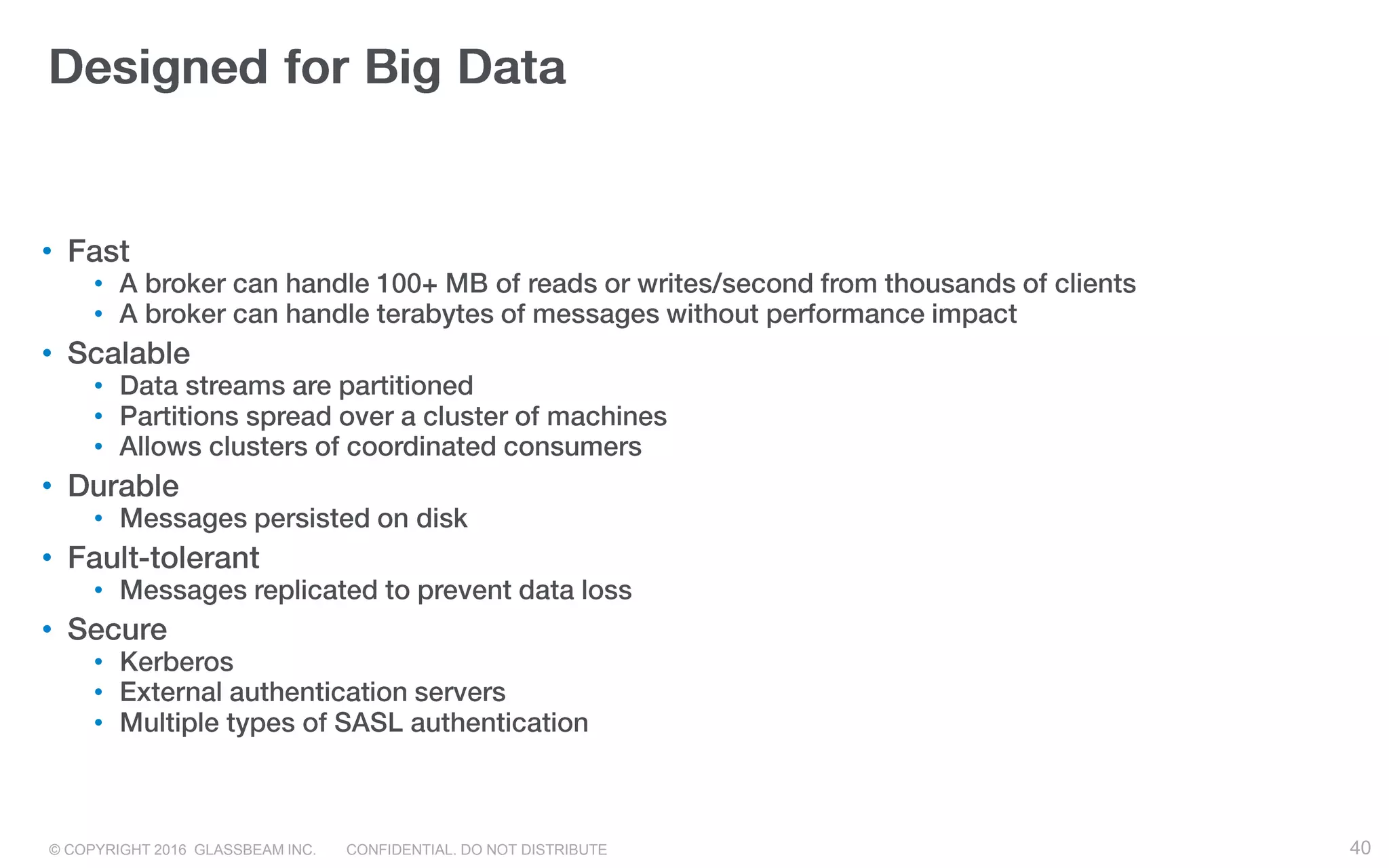 © COPYRIGHT 2016 GLASSBEAM INC. CONFIDENTIAL. DO NOT DISTRIBUTE 40
•
•
•
•
•
•
•
•
•
•
•
•
•
•
•
40
 
