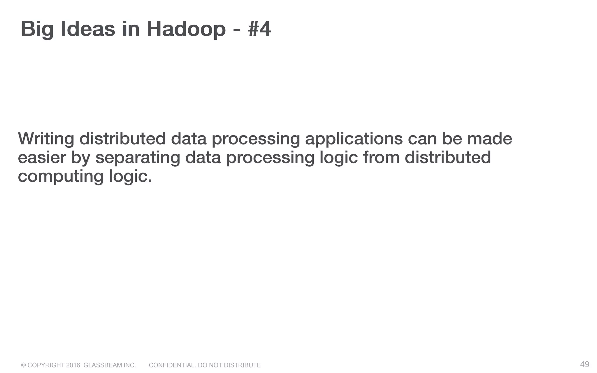 © COPYRIGHT 2016 GLASSBEAM INC. CONFIDENTIAL. DO NOT DISTRIBUTE 49
 