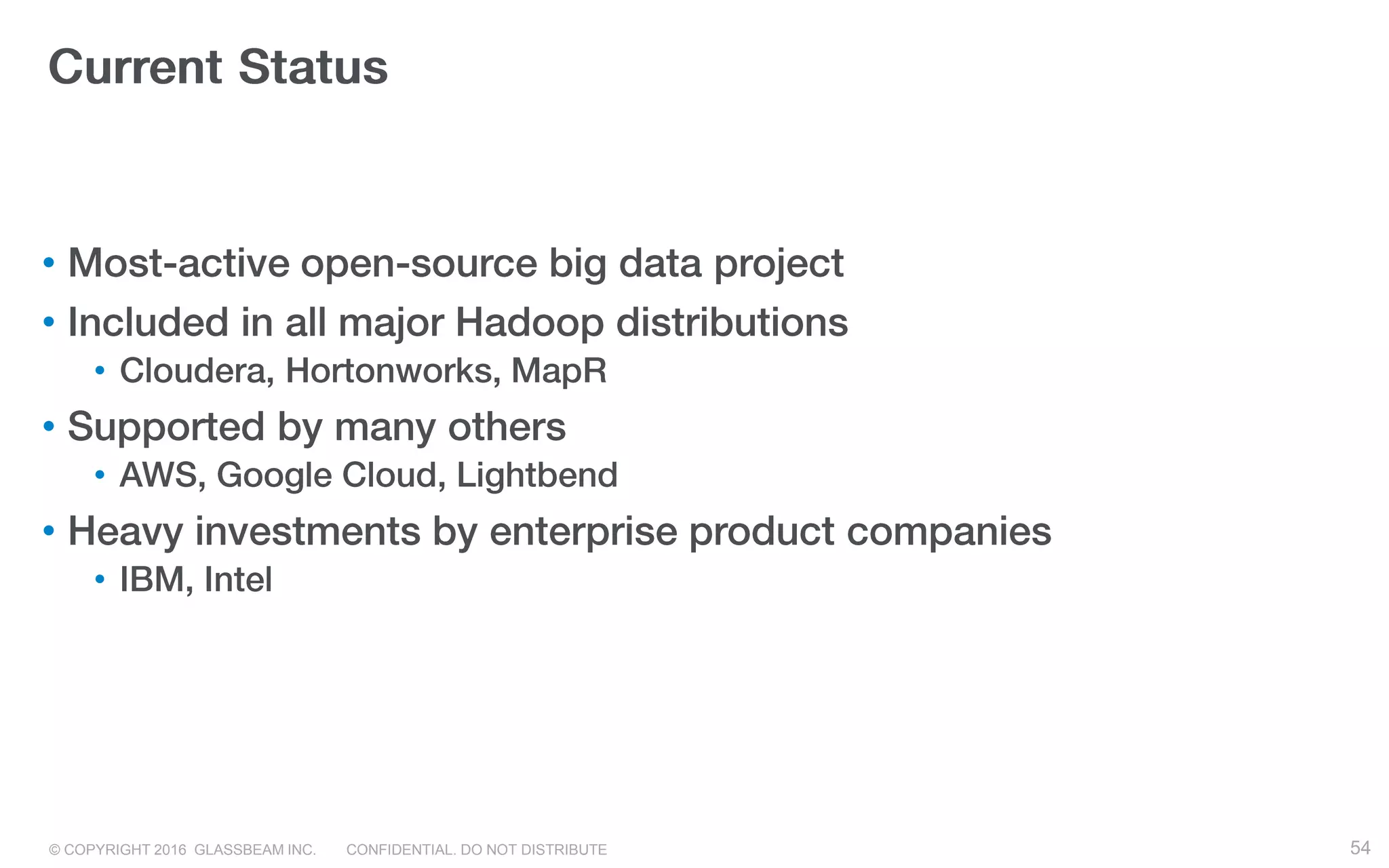 © COPYRIGHT 2016 GLASSBEAM INC. CONFIDENTIAL. DO NOT DISTRIBUTE 54
•
•
•
•
•
•
•
54
 