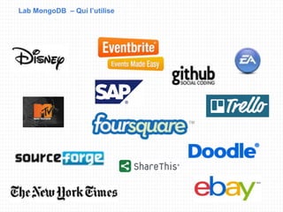 Lab MongoDB – Qui l’utilise
 