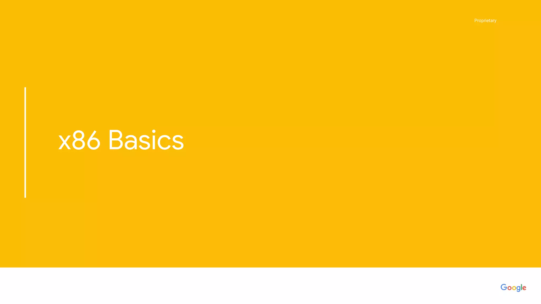 Proprietary
Proprietary
x86 Basics
 