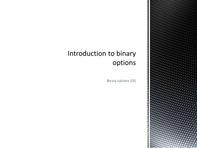 Binary option introduction