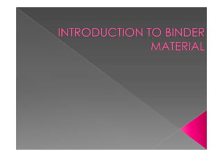 introduction to binder material_010803.pdf