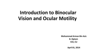 Introduction to binocular vision and ocular motility | PPT
