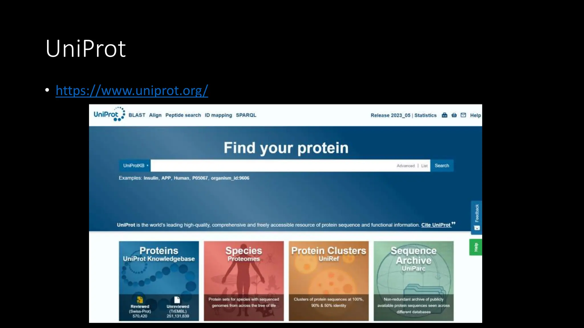 UniProt
• https://www.uniprot.org/
 