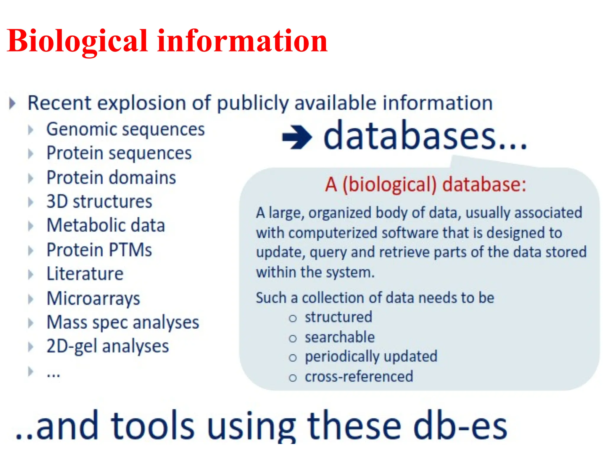 Biological information
 