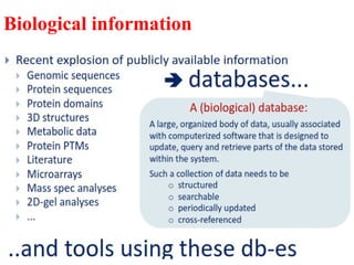 Biological information
 