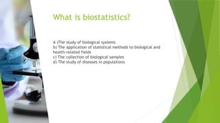 Introduction to biostatistics new with table and graphs.pptx