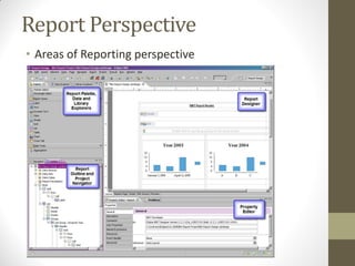 Report Perspective
• Areas of Reporting perspective
 