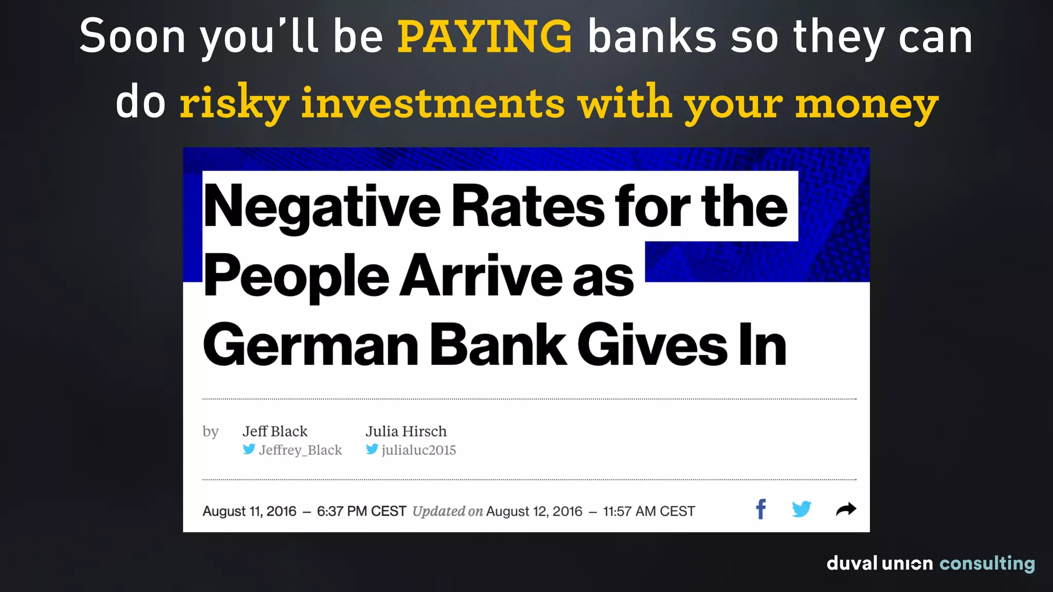 Soon you’ll be PAYING banks so they can  
do risky investments with your money
 
