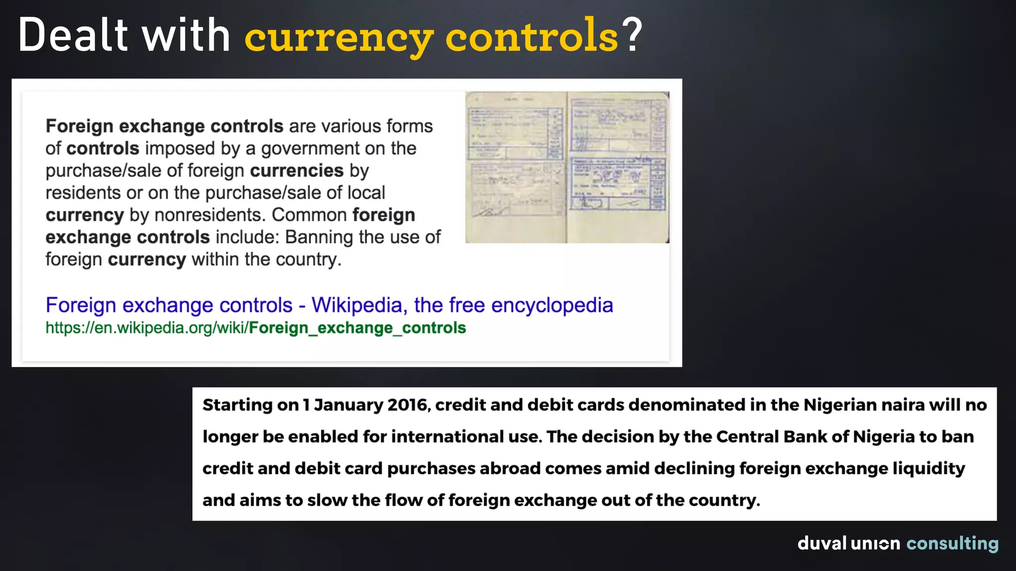 Dealt with currency controls?
 