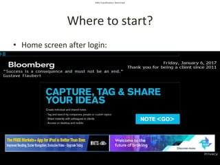 SMU Classification: Restricted
Where to start?
• Home screen after login:
 