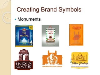 Creating Brand Symbols 
 Monuments 
 