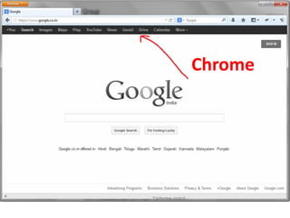 Chrome
 