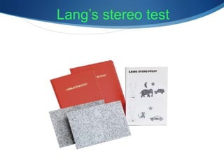 Lang’s stereo test
 