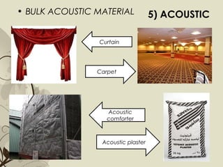Free Powerpoint Templates Page 70
5) ACOUSTIC• BULK ACOUSTIC MATERIAL
Curtain
Carpet
Acoustic
comforter
Acoustic plaster
 