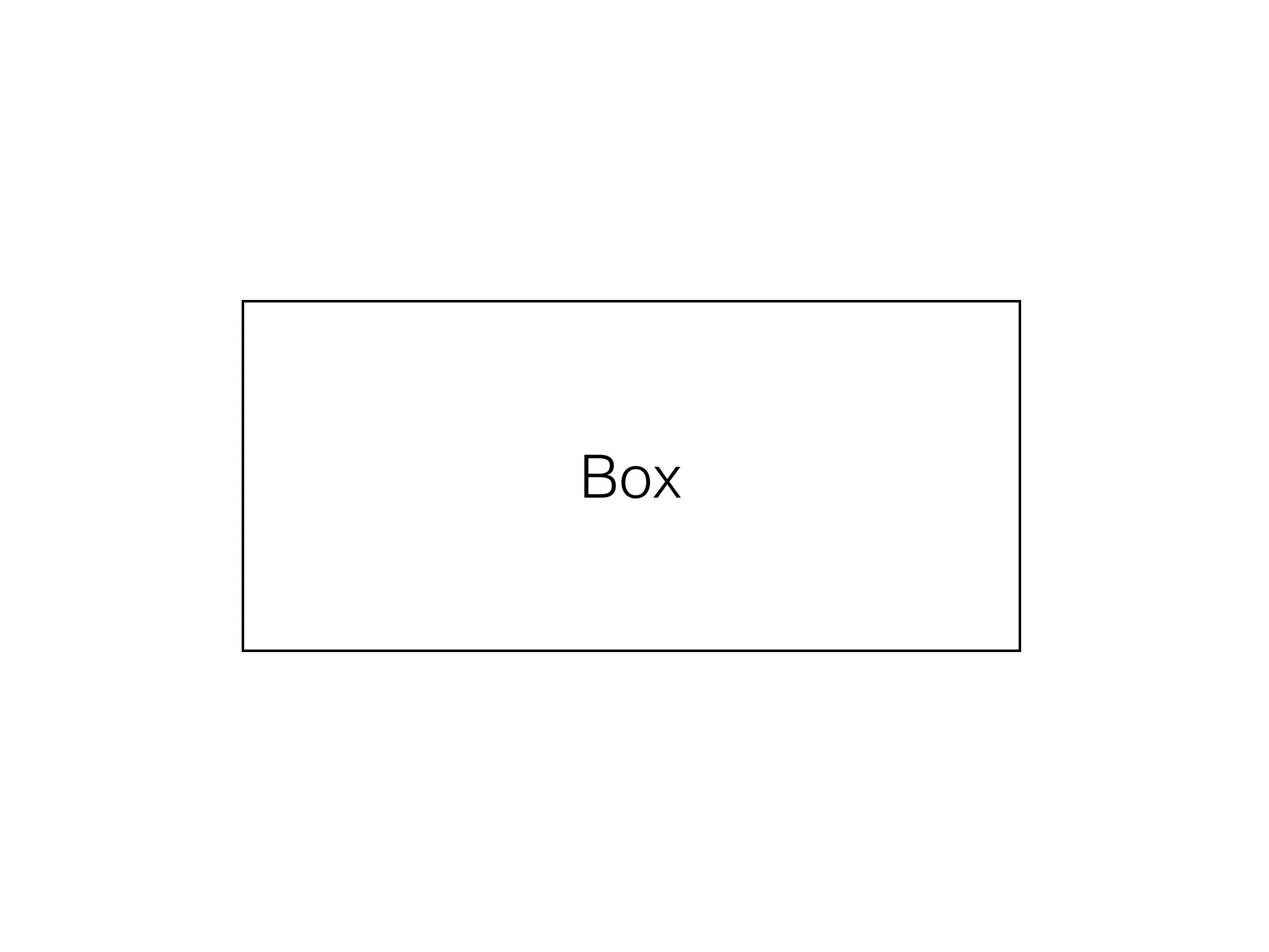 Box
 