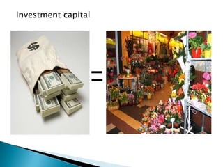 Investment capital
 