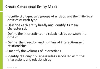 Create Conceptual Entity Model
• Identify the types and groups of entities and the individual
entities of each type
• Desc...