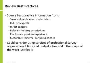 Review Best Practices
• Source best practice information from:
− Search of publications and articles
− Industry experts
− ...