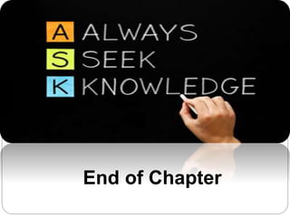 End of Chapter
 