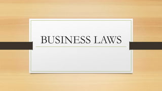 BUSINESS LAWS
 