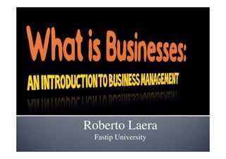 Roberto Laera
Fastip University
 