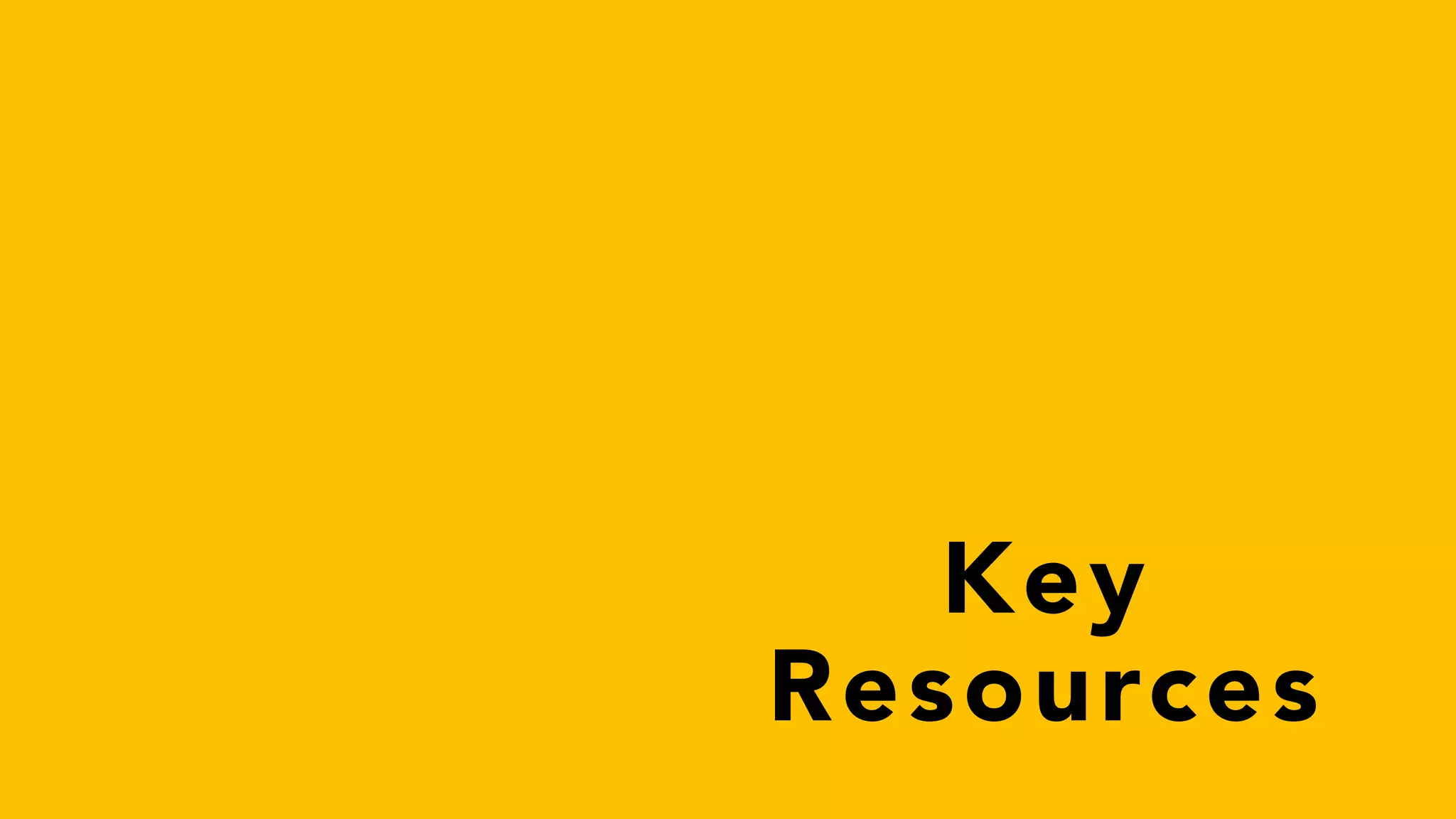 Key
Resources
 