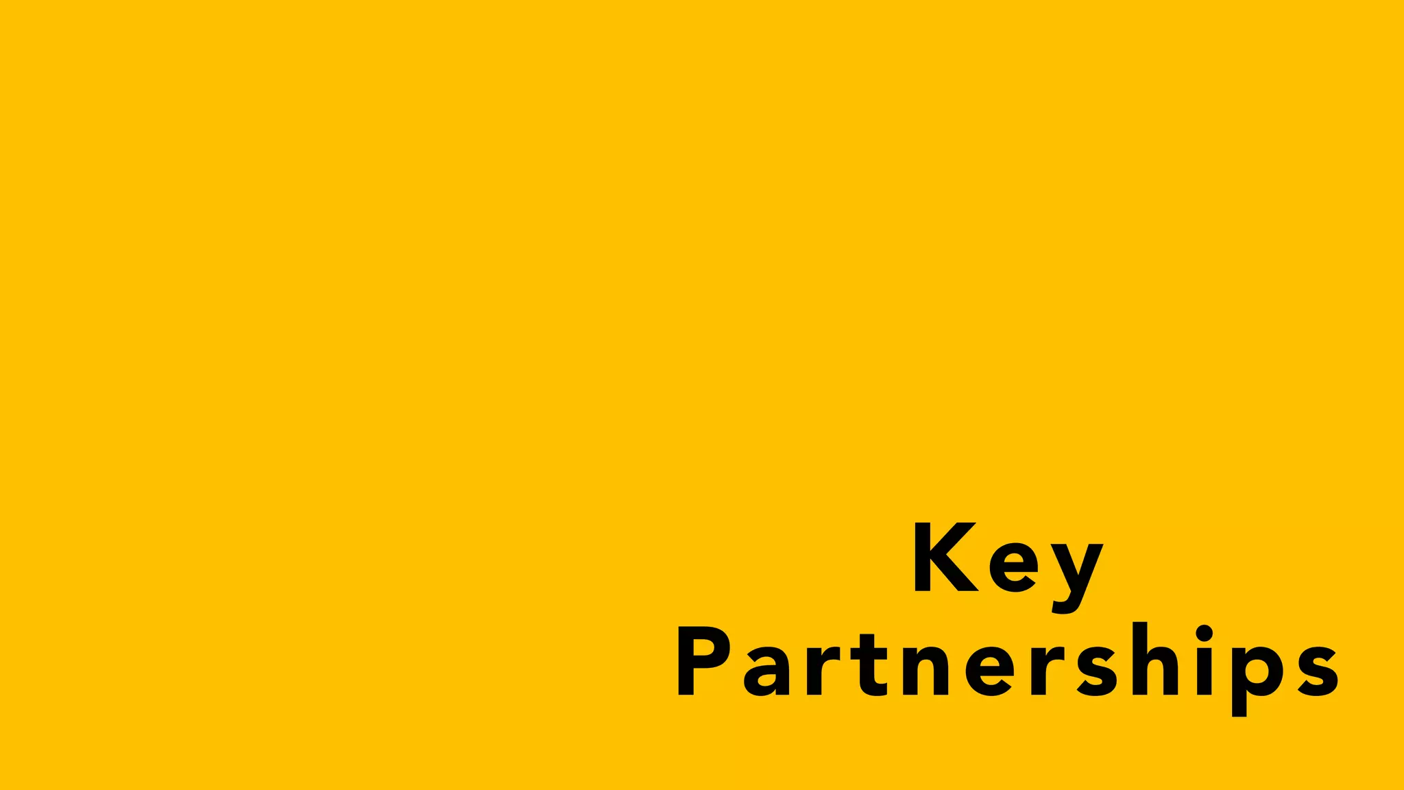 Key
Partnerships
 
