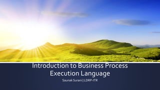 Introduction to business process execution language | PPTX